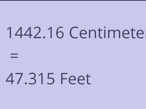 1442.16 CM TO FEET