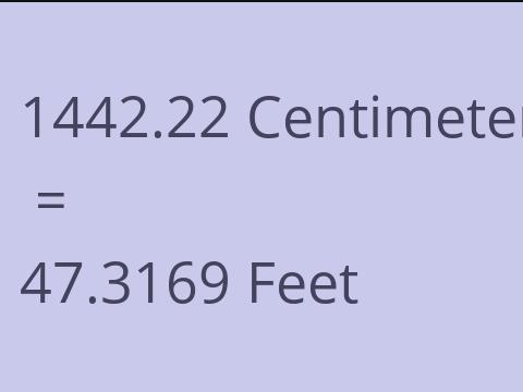 1442.22 CM TO FEET