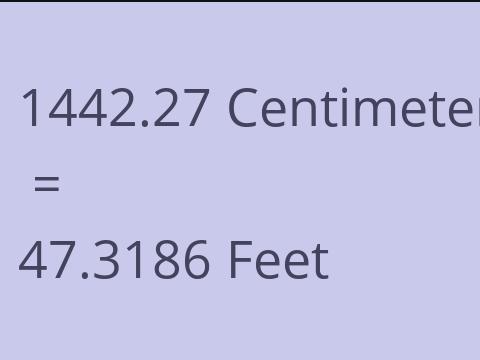 1442.27 CM TO FEET