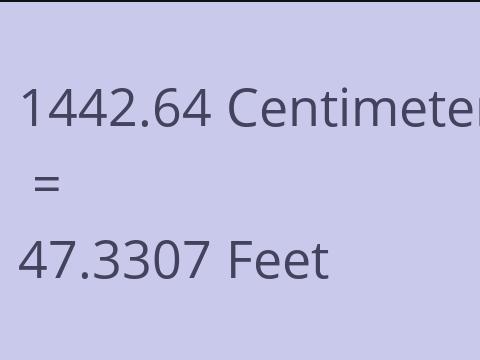 1442.64 CM TO FEET