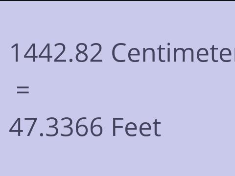 1442.82 CM TO FEET