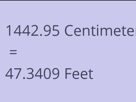 1442.95 CM TO FEET