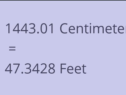 1443.01 CM TO FEET