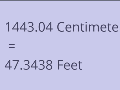 1443.04 CM TO FEET