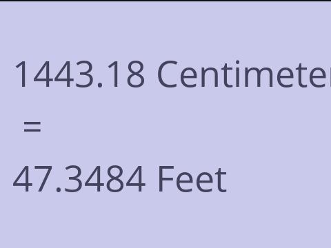 1443.18 CM TO FEET