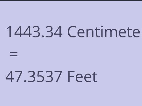 1443.34 CM TO FEET