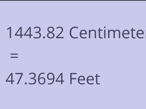 1443.82 CM TO FEET