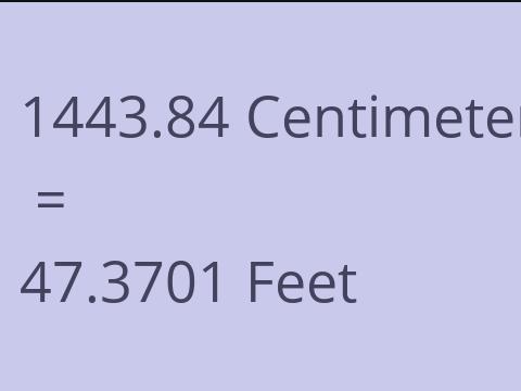 1443.84 CM TO FEET