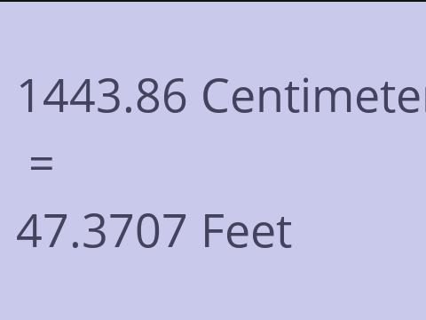 1443.86 CM TO FEET