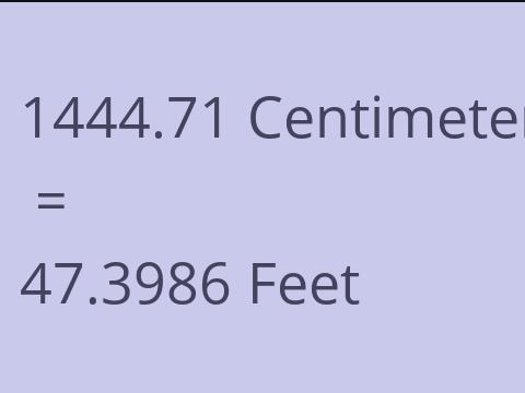 1444.71 CM TO FEET