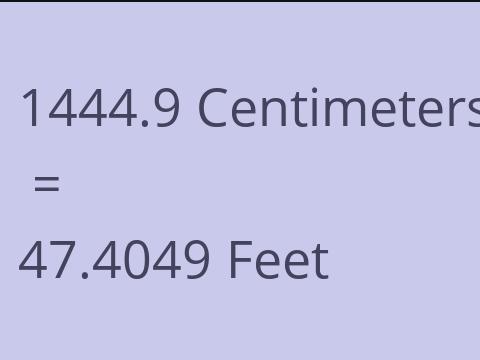 1444.9 CM TO FEET