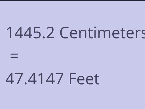 1445.2 CM TO FEET