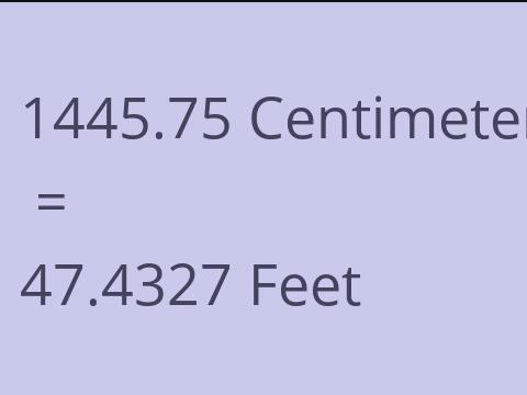 1445.75 CM TO FEET