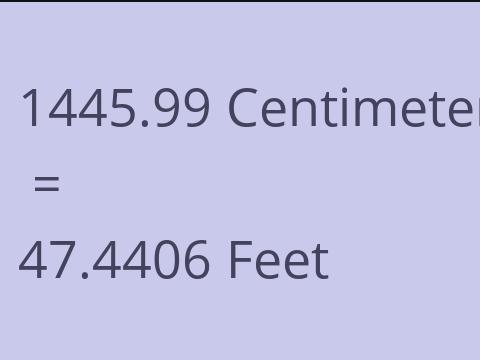 1445.99 CM TO FEET