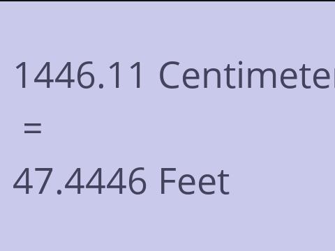 1446.11 CM TO FEET