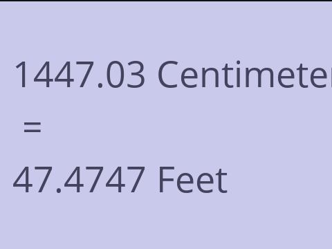 1447.03 CM TO FEET