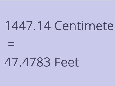 1447.14 CM TO FEET