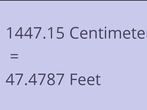 1447.15 CM TO FEET