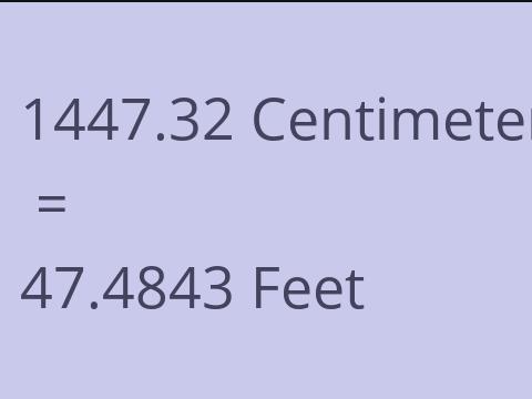 1447.32 CM TO FEET