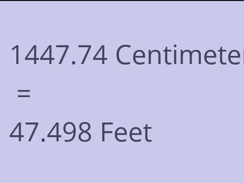 1447.74 CM TO FEET