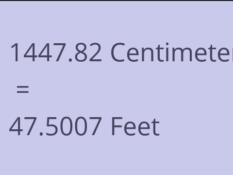 1447.82 CM TO FEET