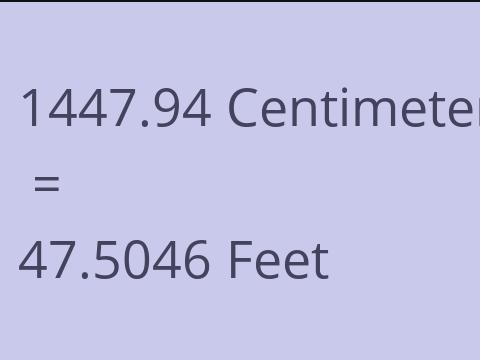 1447.94 CM TO FEET