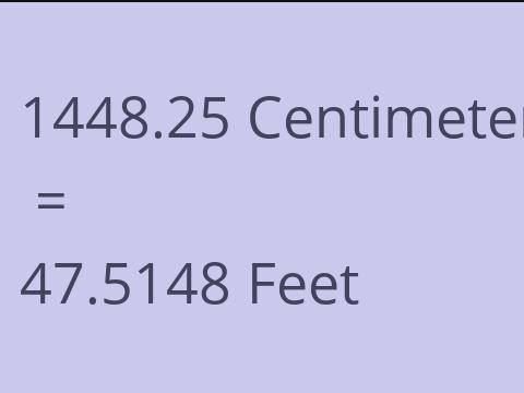 1448.25 CM TO FEET