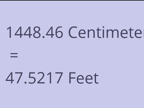 1448.46 CM TO FEET