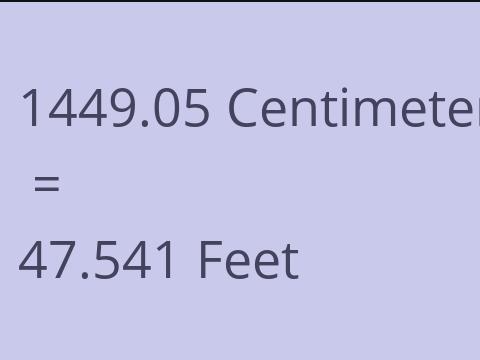 1449.05 CM TO FEET