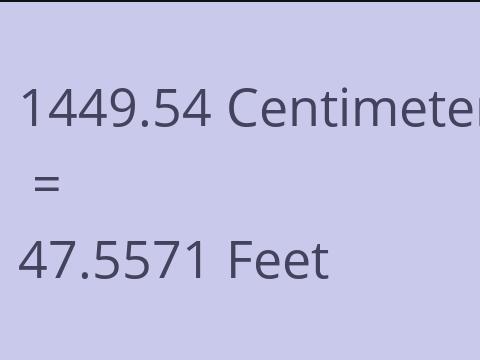 1449.54 CM TO FEET