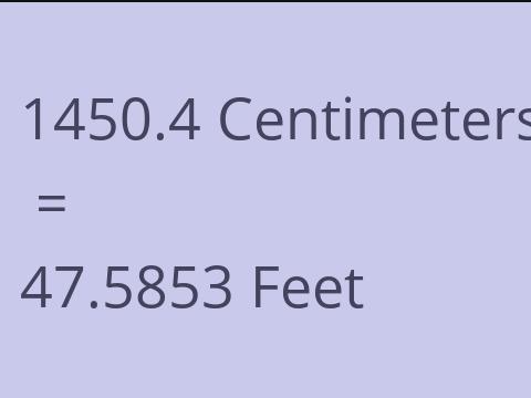 1450.4 CM TO FEET