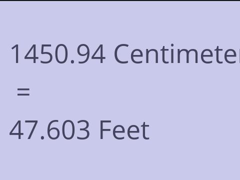 1450.94 CM TO FEET