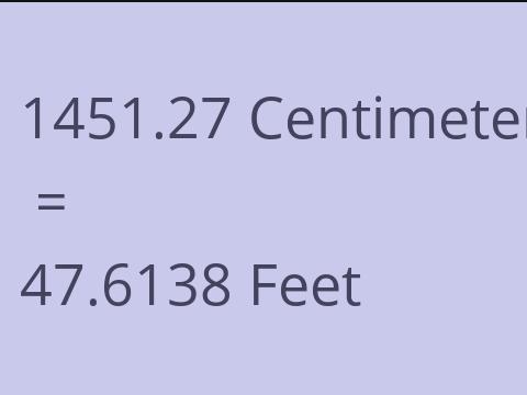 1451.27 CM TO FEET