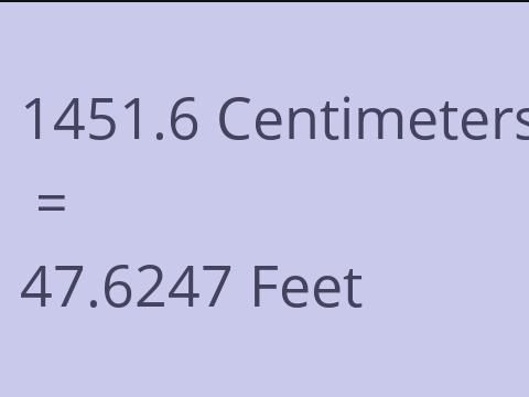 1451.6 CM TO FEET