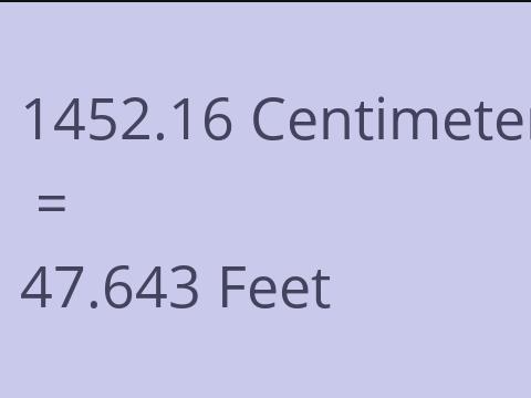 1452.16 CM TO FEET