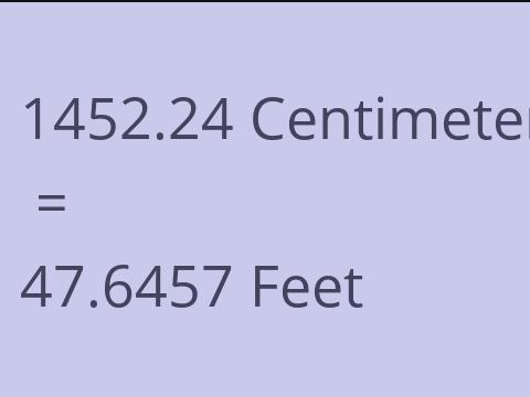 1452.24 CM TO FEET