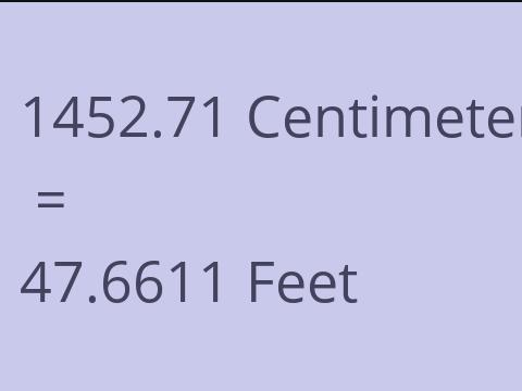 1452.71 CM TO FEET