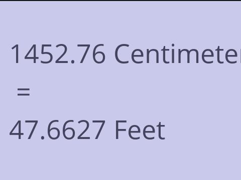 1452.76 CM TO FEET