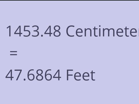 1453.48 CM TO FEET