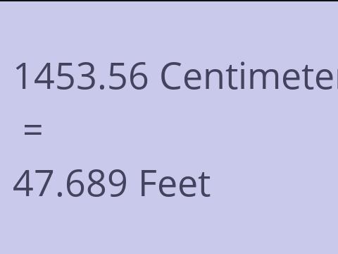 1453.56 CM TO FEET