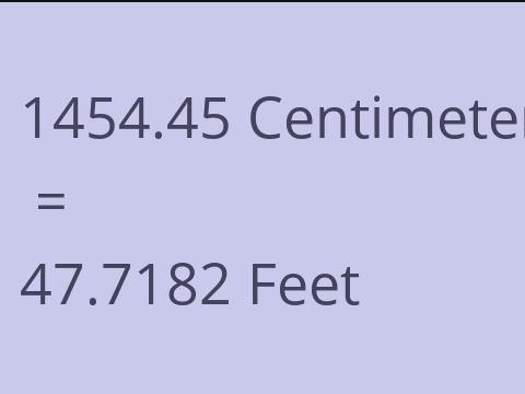 1454.45 CM TO FEET