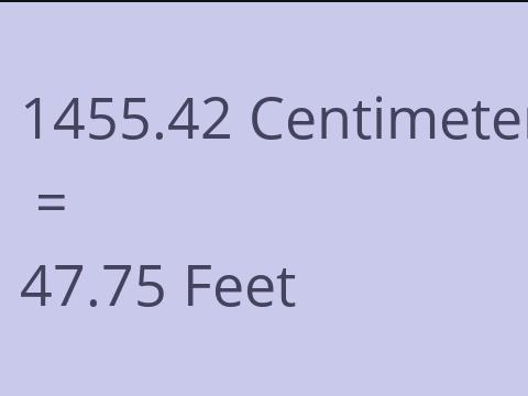 1455.42 CM TO FEET