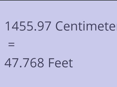 1455.97 CM TO FEET