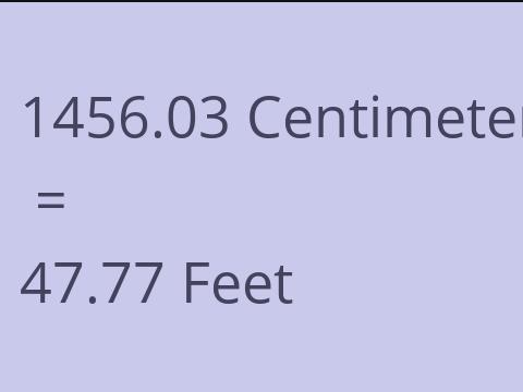 1456.03 CM TO FEET