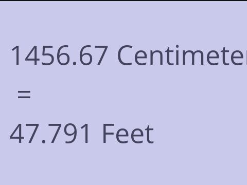 1456.67 CM TO FEET