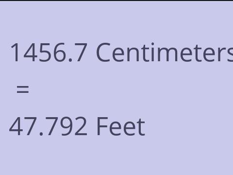 1456.7 CM TO FEET