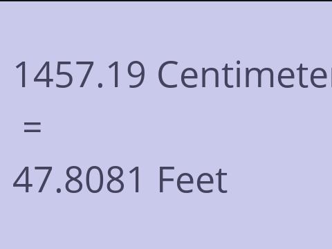 1457.19 CM TO FEET