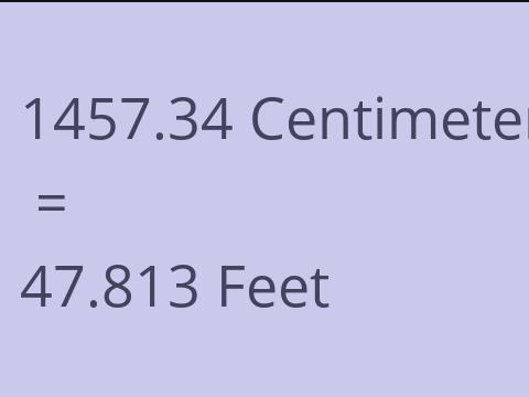 1457.34 CM TO FEET