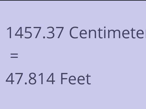 1457.37 CM TO FEET