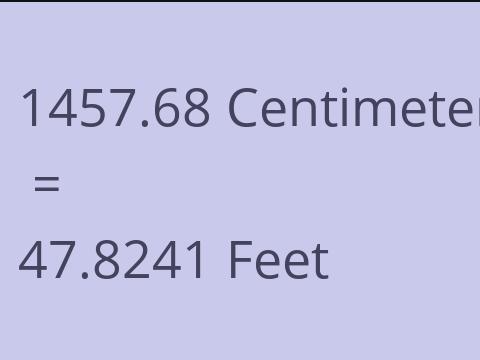 1457.68 CM TO FEET